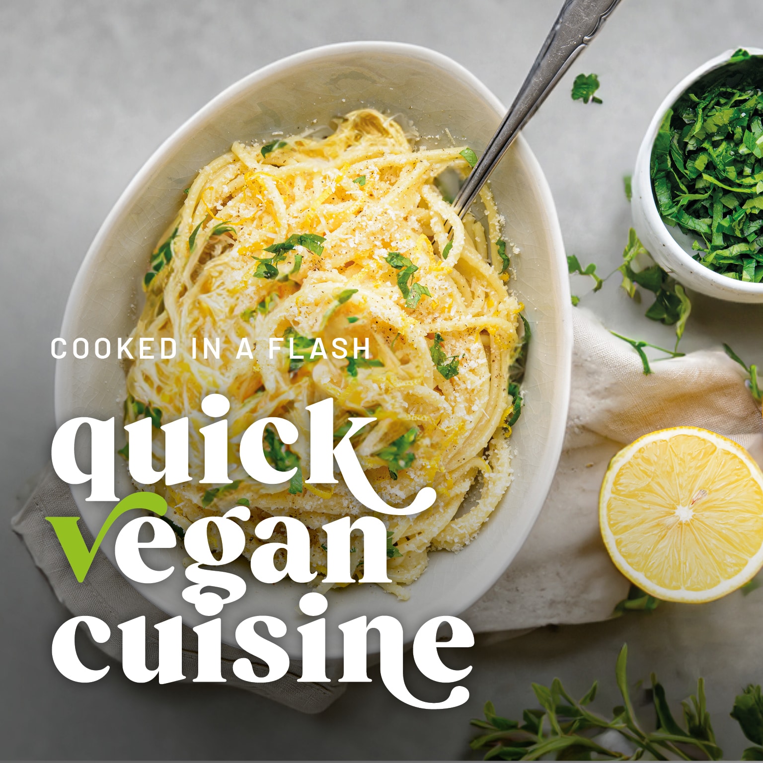 Quickly Cooked Vegan